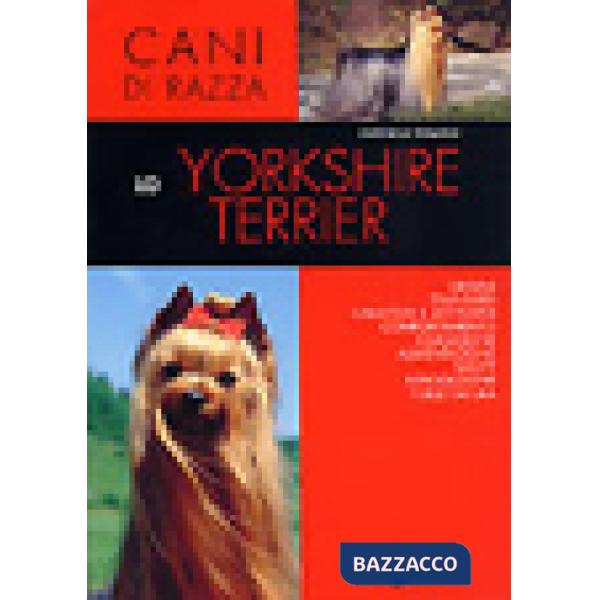 Yorkshire terrier. Ediz. illustrata (Lo)
