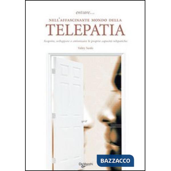 Entrare... nell'affascinante mondo della telepatia