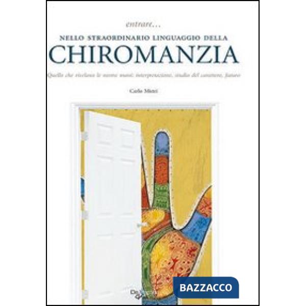 Entrare... nello straordinario linguaggio della chiromanzia