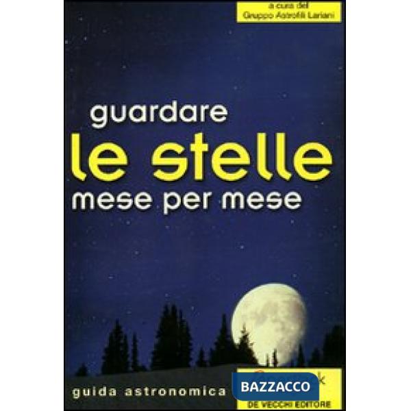 Guardare le stelle mese per mese