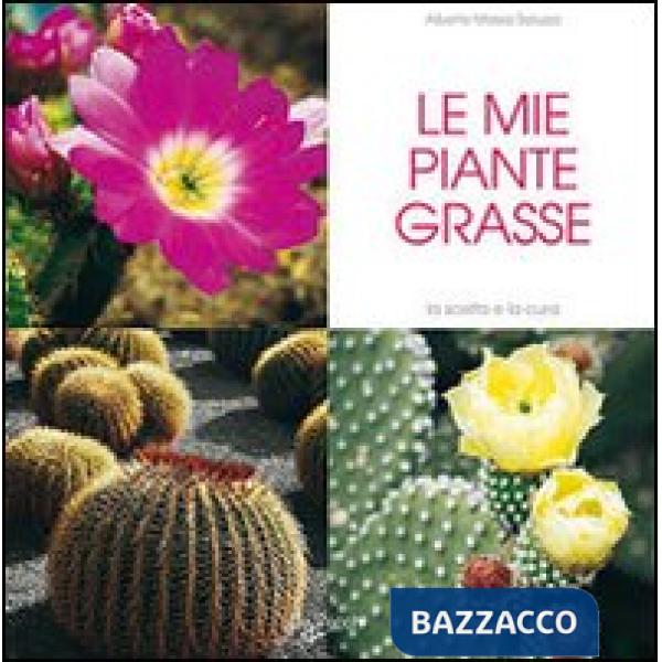 Mie piante grasse (Le)