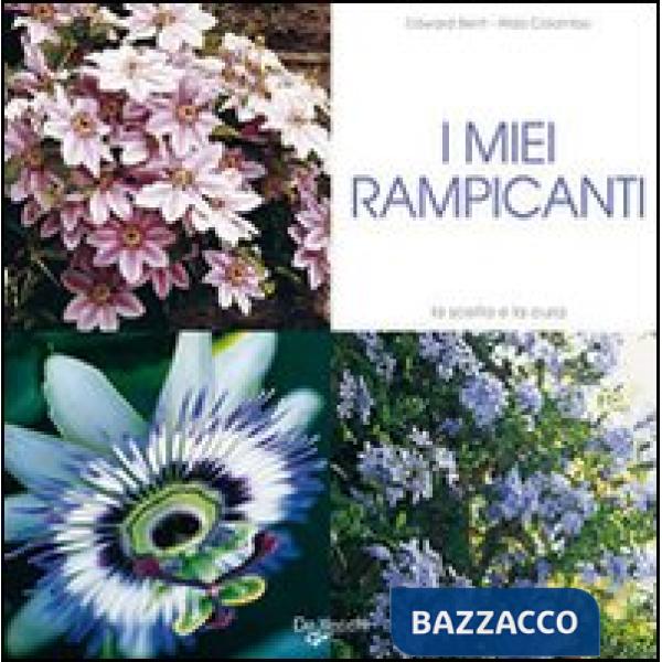 Miei rampicanti. La scelta e la cura (I)