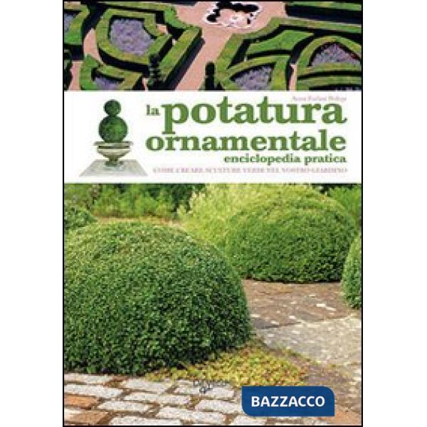 Potatura ornamentale (La)