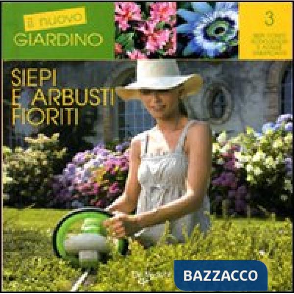 Siepi e arbusti fioriti