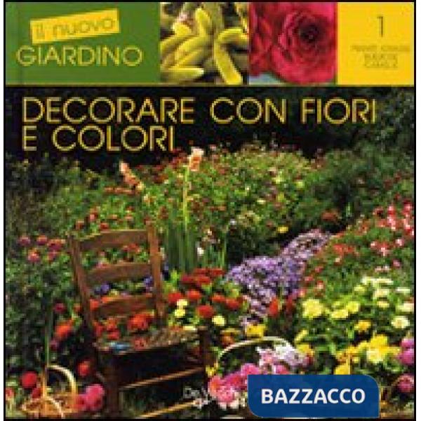 Decorare con fiori e colori