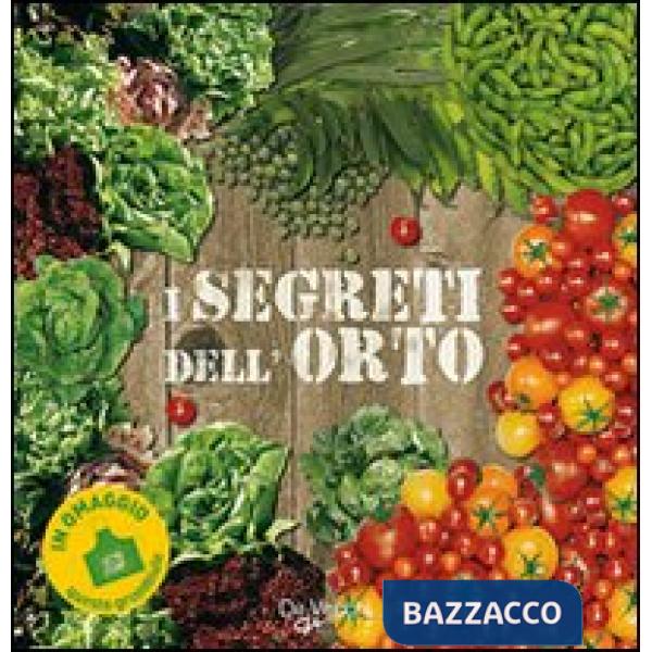 Segreti dell'orto. Con gadget (I)