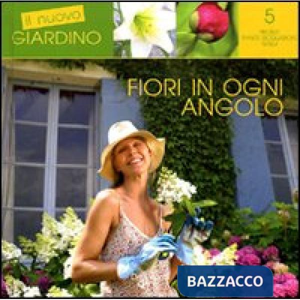 Fiori in ogni angolo