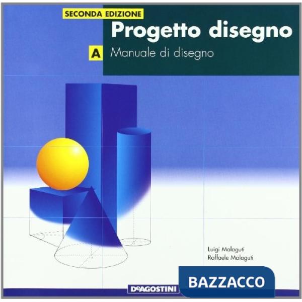 PROGETTO DISEGNO II EDIZIONE - CONFEZIONE A + B INDIVISIBILI