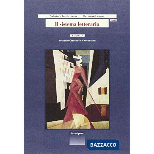 IL SISTEMA LETTERARIO 2000-STORIA 3 + T6 + T7 + T8 + T9