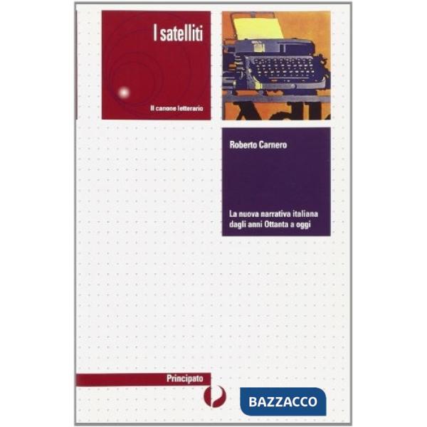 LA NUOVA NARRATIVA ITALIANA DAGLI ANNI OTTANTA A OGGI