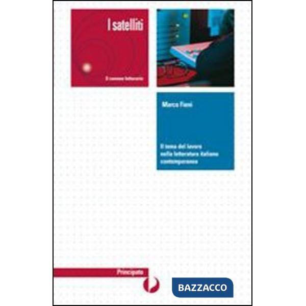IL TEMA DEL LAVORO NELLA LETTERATURA ITALIANA CONTEMPORANEA