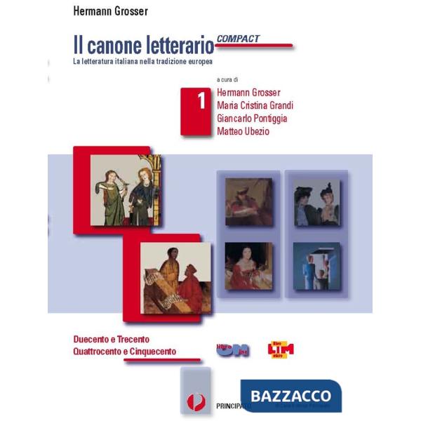 IL CANONE LETTERARIO COMPACT 1 + ANTOLOGIA DELLA DIVINA COMMEDIA