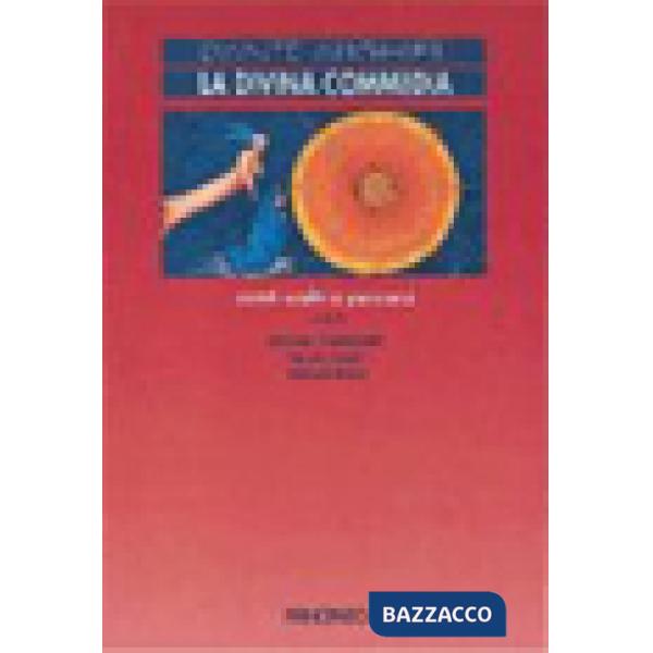 LA DIVINA COMMEDIA-CANTI SCELTI (GUGLIELMINETTI-GARNERI-LANZA)