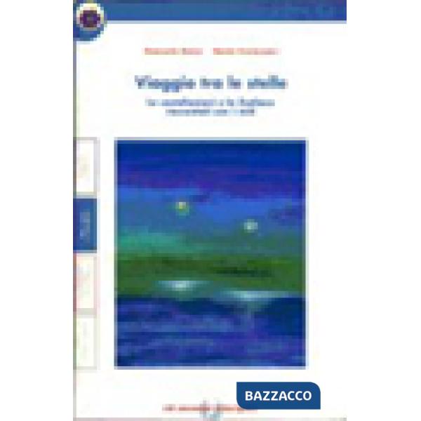 VIAGGIO TRA LE STELLE + QUADERNO