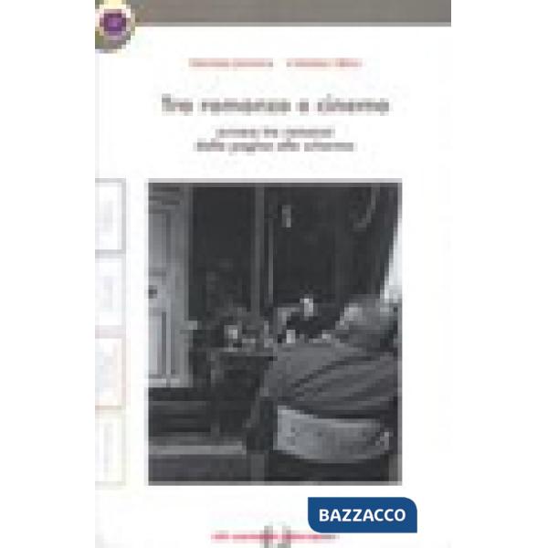 TRA ROMANZO E CINEMA + QUADERNO