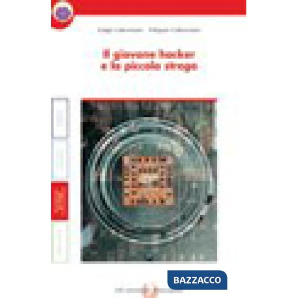 IL GIOVANE HACKER E LA PICCOLA STREGA + QUADERNO