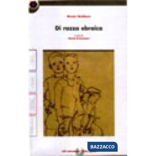 DI RAZZA EBRAICA + QUADERNO