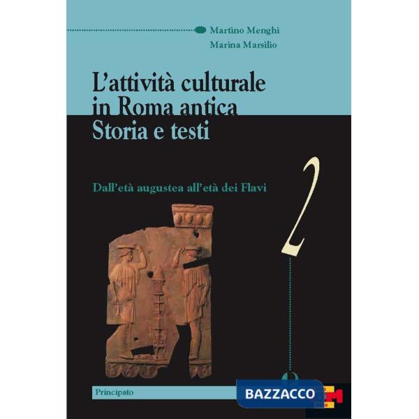 L'ATTIVITA' CULTURALE IN ROMA ANTICA VOL. 2