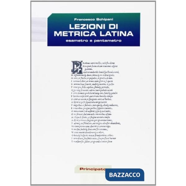 LEZIONI DI METRICA LATINA-ESAMETRO E PENTAMETRO