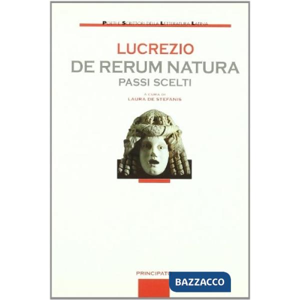DE RERUM NATURA-PASSI SCELTI (DE STEFANIS)