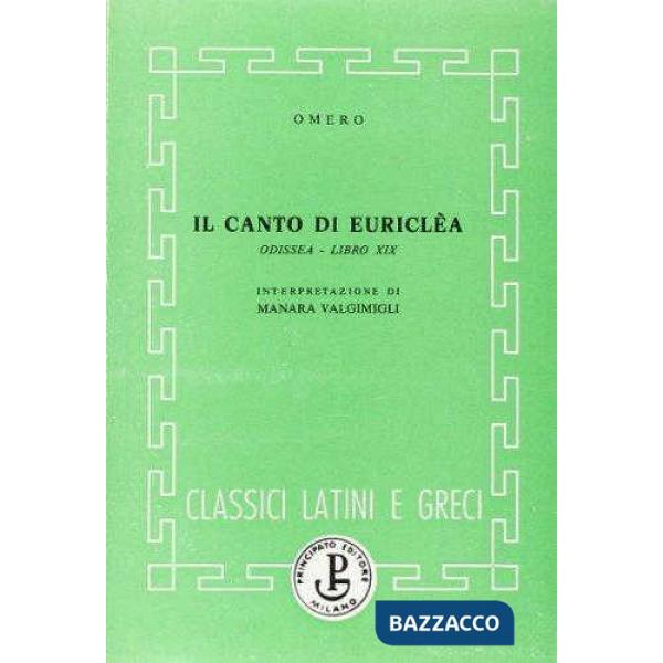ODISSEA-IL CANTO DI EURICLEA-LIBRO XIX (VALGIMIGLI)