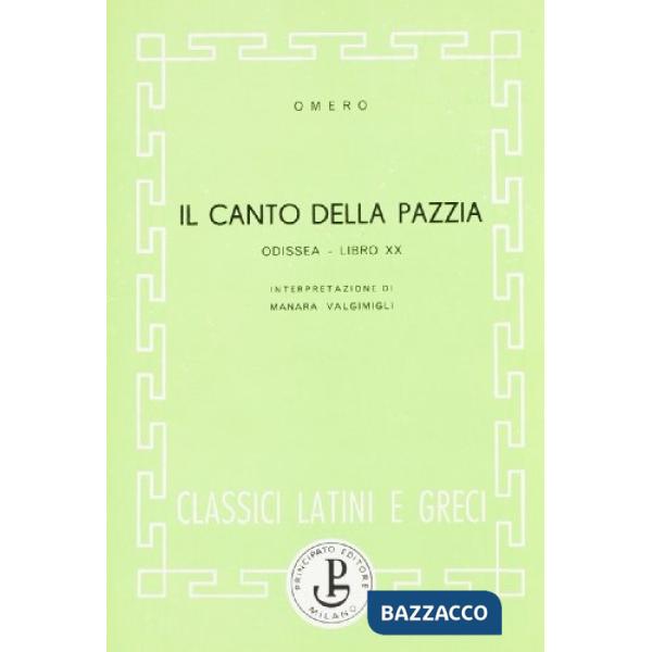 ODISSEA-IL CANTO DELLA PAZZIA-LIBRO XX (VALGIMIGLI)