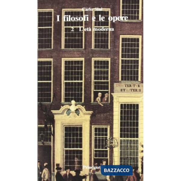 I FILOSOFI E LE OPERE VOL. 2