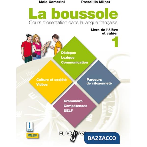 LA BOUSSOLE 1-LIVRE DE L'ELEVE ET CAHIER + CDROM + DESTINATION CULTURE