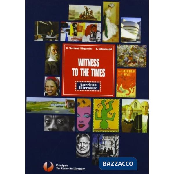 WITNESS TO THE TIMES?AMERICAN LITERATURE