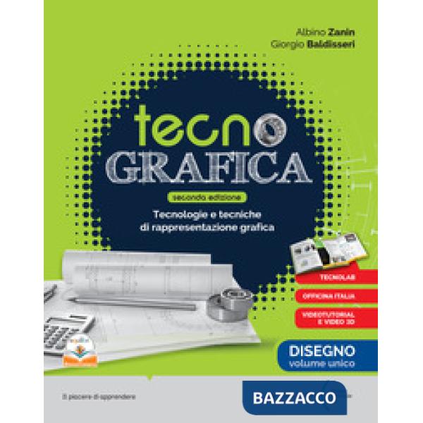TECNOGRAFICA SECONDA EDIZIONE DISEGNO VOLUME UNICO + TECNOLOGIA + DISE