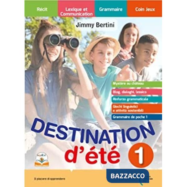DESTINATION DETE VOL.1 PER LA SCUOLA MEDIA