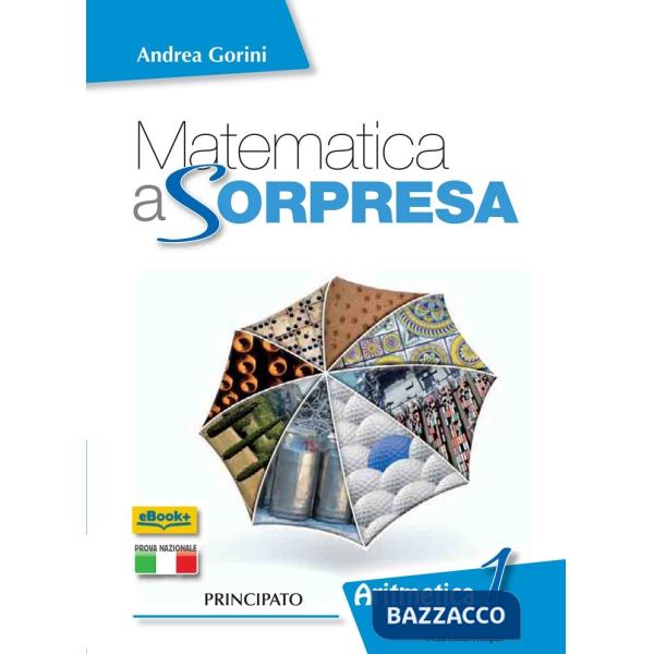 MATEMATICA A SORPRESA-ARITMETICA 1 + STRUMENTI + GEOMETRIA 1 + QUADERN