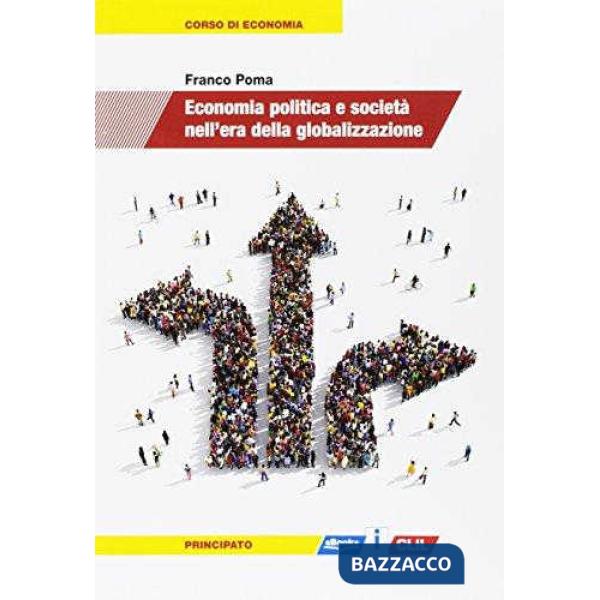ECONOMIA POLITICA E SOCIETA NELL'ERA DELLA GLOBALIZZAZIONE