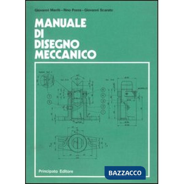 MANUALE DI DISEGNO MECCANICO