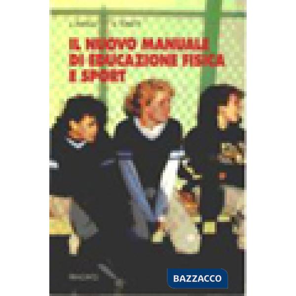 IL NUOVO MANUALE DI EDUCAZIONE FISICA E SPORT