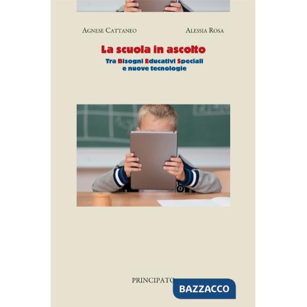 LA SCUOLA IN ASCOLTO. TRA BES E NUOVE TECNOLOGIE