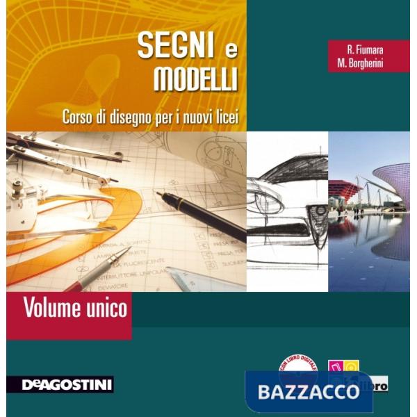 SEGNI E MODELLI VOLUME UNICO