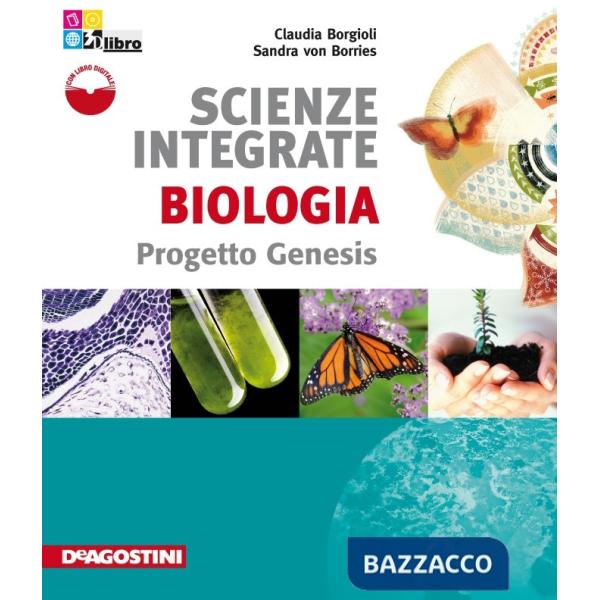 SCIENZE INTEGRATE - BIOLOGIA - PROGETTO GENESIS