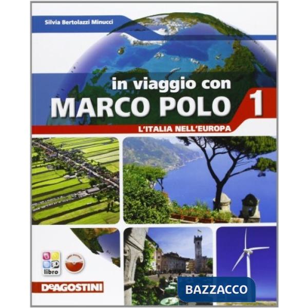 IN VIAGGIO CON MARCO POLO - VOL. 1 + ATL. 1 + ITALIA IN EUROPA