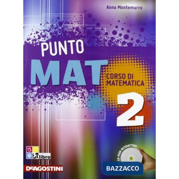 PUNTO MAT - CORSO DI MATEMATICA - VOL. 2 + CD-ROM