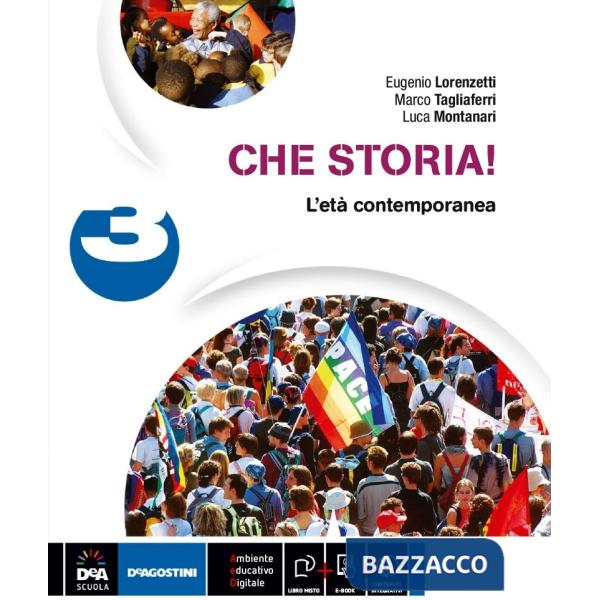 CHE STORIA! VOLUME 3 L'ETA CONTEMPORANEA - PDF
