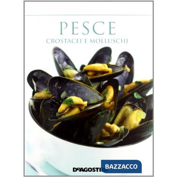 Pesce, crostacei e molluschi