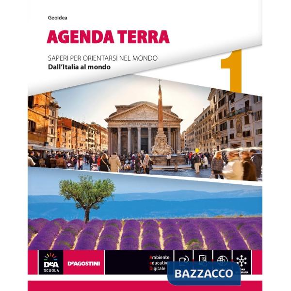 AGENDA TERRA VOLUME 1 DALL'ITALIA AL MONDO + ATLANTE DI GEO-STORIA + E