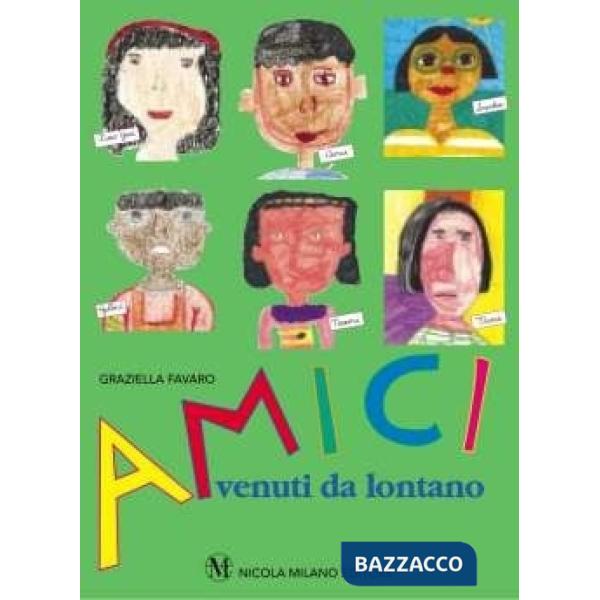 AMICI VENUTI DA LONTANO