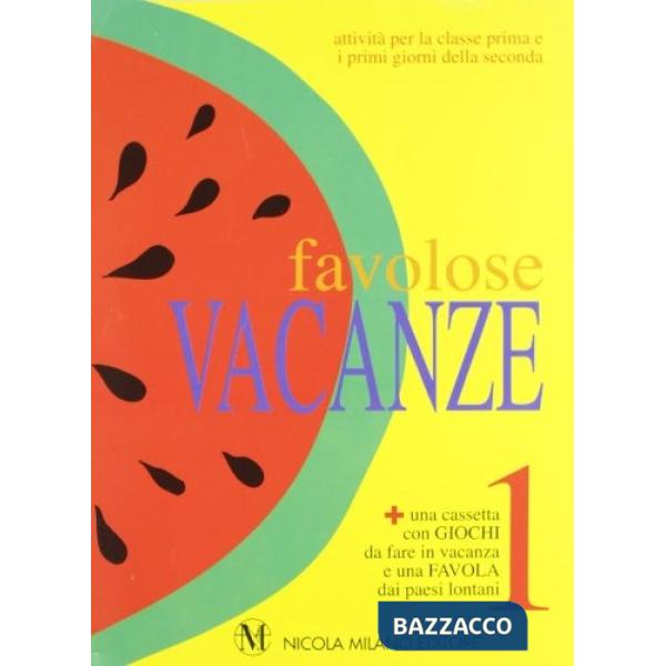 FAVOLOSE VACANZE 1 + AUDIOC