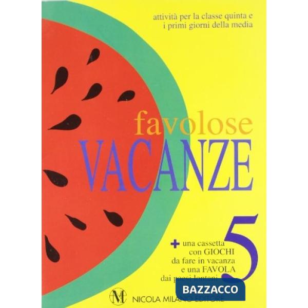 FAVOLOSE VACANZE 5 + AUDIOC