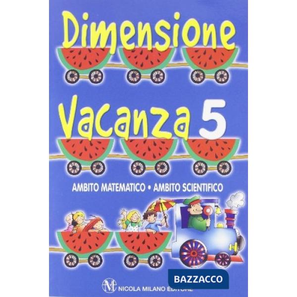 DIMENSIONE VACANZA MAT. 5