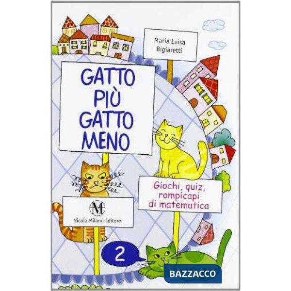 GATTO PIU GATTO MENO 2