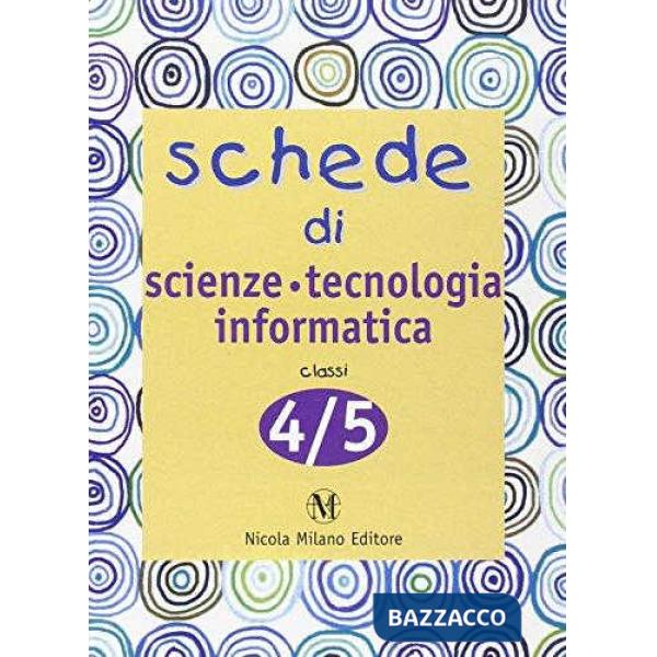 SCHEDE DI SCIENZE TECN4 5