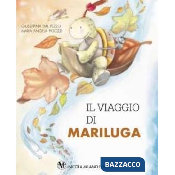 Il viaggio di Mariluga